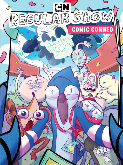 Title details for Regular Show: Comic Conned by Nicole Andelfinger - Available